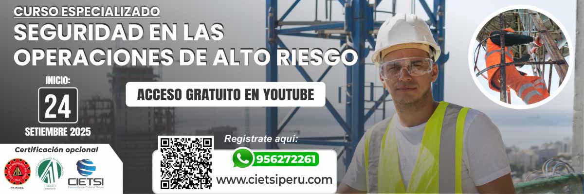 CURSO ESPECIALIZADO EN SEGURIDAD EN LAS OPERACIONES DE ALTO RIESGO 2025